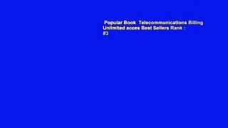 Popular Book  Telecommunications Billing Unlimited acces Best Sellers Rank : #3