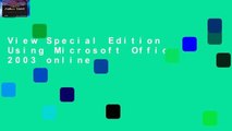 View Special Edition Using Microsoft Office 2003 online