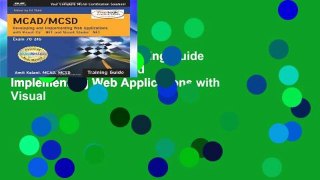 View MCAD/MCSD Training Guide 70-315: Developing and Implementing Web Applications with Visual