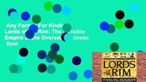 Any Format For Kindle  Lords of the Rim: The Invisible Empire of the Overseas Chinese  Best