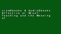 viewEbooks & AudioEbooks Effective or Wise?: Teaching and the Meaning of Professional Dispositions