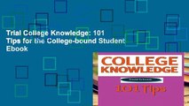 Trial College Knowledge: 101 Tips for the College-bound Student Ebook