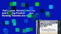 Full E-book  Nursing Theories and Nursing Practice (Parker, Nursing Theories and Nursing