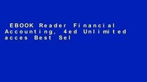 EBOOK Reader Financial Accounting, 4ed Unlimited acces Best Sellers Rank : #1