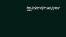 [book] New Teachers Discovering Computers: Integrating Technology in a Changing World (Shelly