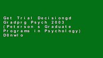 Get Trial Decisiongd Gradprg Psych 2003 (Peterson s Graduate Programs in Psychology) D0nwload P-DF
