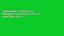 Digital book  Financial and Managerial Accounting Unlimited acces Best Sellers Rank : #4