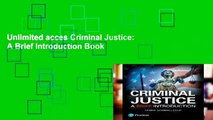 Unlimited acces Criminal Justice: A Brief Introduction Book