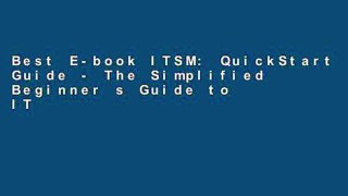 Best E-book ITSM: QuickStart Guide - The Simplified Beginner s Guide to IT Service Management For