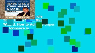 Any Format For Kindle  Trade Like a Stock Market Wizard: How to Achieve Super Performance in