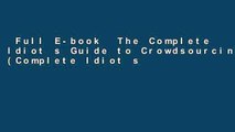 Full E-book  The Complete Idiot s Guide to Crowdsourcing (Complete Idiot s Guides (Lifestyle