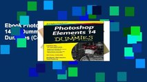 Ebook Photoshop (R) Elements 14 for Dummies (R) (For Dummies (Computer/Tech)) Full