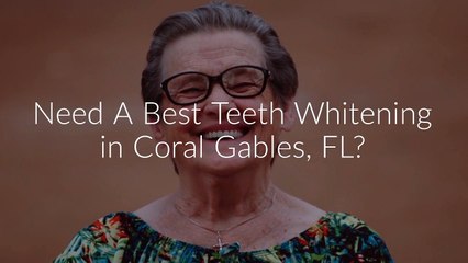 Dental Smiles : Teeth Whitening in Coral Gables