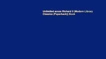 Unlimited acces Richard II (Modern Library Classics (Paperback)) Book