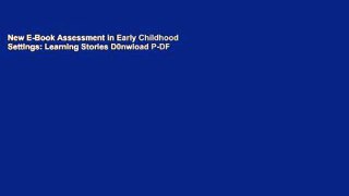 New E-Book Assessment in Early Childhood Settings: Learning Stories D0nwload P-DF