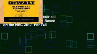 Full version  Dewalt Electrical Licensing Exam Guide: Based on the NEC 2017  For Full