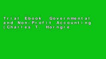 Trial Ebook  Governmental and Non-Profit Accounting (Charles T. Horngren Series in Accounting)
