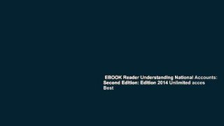 EBOOK Reader Understanding National Accounts: Second Edition: Edition 2014 Unlimited acces Best