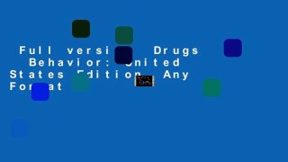 Full version  Drugs   Behavior: United States Edition  Any Format