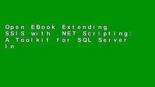 Open EBook Extending SSIS with .NET Scripting: A Toolkit for SQL Server Integration Services online
