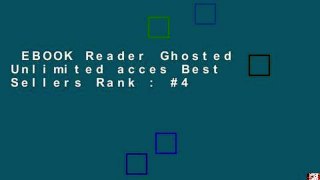 EBOOK Reader Ghosted Unlimited acces Best Sellers Rank : #4