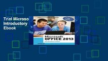 Trial Microsoft Office 2013: Introductory (Shelly Cashman) Ebook