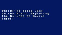 Unlimited acces Jane on the Brain: Exploring the Science of Social Intelligence with Jane Austen