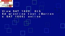 View SAT 1600, 6th Ed w/online test (Barron s SAT 1600) online