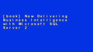 [book] New Delivering Business Intelligence with Microsoft SQL Server 2016, Fourth Edition