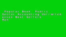 Popular Book  Public Sector Accounting Unlimited acces Best Sellers Rank : #3