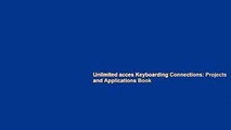 Unlimited acces Keyboarding Connections: Projects and Applications Book