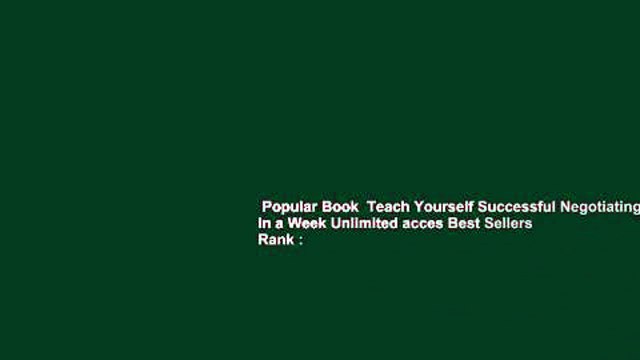 Popular Book Teach Yourself Successful Negotiating in a Week Unlimited acces Best Sellers Rank :