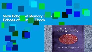View Echoes of Memory Ebook Echoes of Memory Ebook