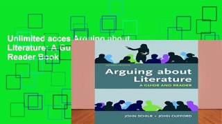 Unlimited acces Arguing about Literature: A Guide and Reader Book