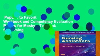 Popular to Favorit  Workbook and Competency Evaluation Review for Mosby s Textbook for Nursing
