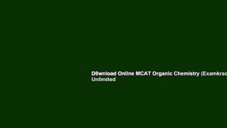 D0wnload Online MCAT Organic Chemistry (Examkrackers) Unlimited