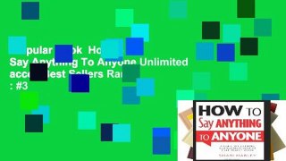 Popular Book  How to Say Anything To Anyone Unlimited acces Best Sellers Rank : #3