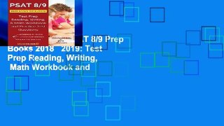 Access books PSAT 8/9 Prep Books 2018   2019: Test Prep Reading, Writing,   Math Workbook and