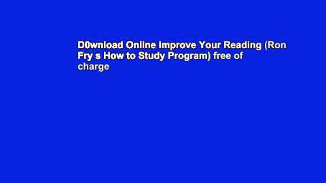 D0wnload Online Improve Your Reading (Ron Fry s How to Study Program) free of charge