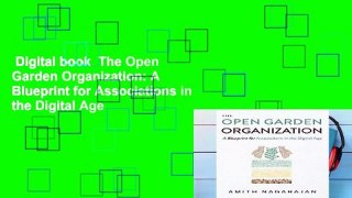 Digital book  The Open Garden Organization: A Blueprint for Associations in the Digital Age