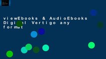 viewEbooks & AudioEbooks Digital Vertigo any format