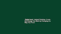 Digital book  Liminal Thinking: Create the Change You Want by Changing the Way You Think