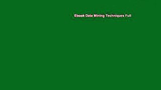 Ebook Data Mining Techniques Full