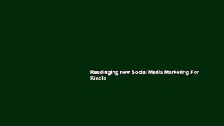Readinging new Social Media Marketing For Kindle