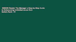 EBOOK Reader The Manager s Step-by-Step Guide to Outsourcing Unlimited acces Best Sellers Rank : #1