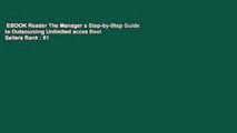 EBOOK Reader The Manager s Step-by-Step Guide to Outsourcing Unlimited acces Best Sellers Rank : #1