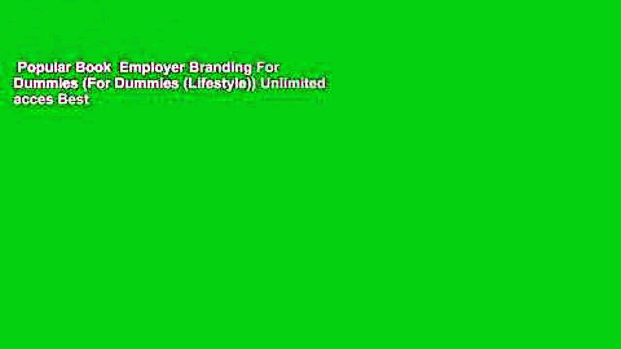 Popular Book  Employer Branding For Dummies (For Dummies (Lifestyle)) Unlimited acces Best