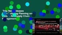 Trial New Releases  Manufacturing Planning and Control for Supply Chain Management