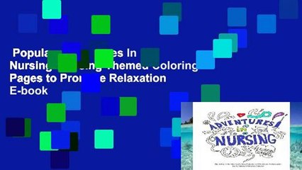 Popular  Adventures In Nursing: Nursing Themed Coloring Pages to Promote Relaxation  E-book