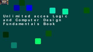 Unlimited acces Logic and Computer Design Fundamentals Book